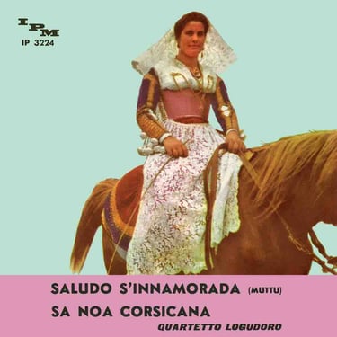 IP 3224 (IPM) - Saludo s'innamorada/Sa noa Corsicana