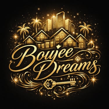 Boujee Dreams Realty LLC