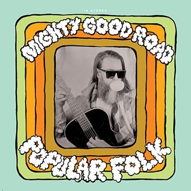 Man in sunglasses blowing a bubble and playing guitar, album art Popular Folk by Mighty Good Road