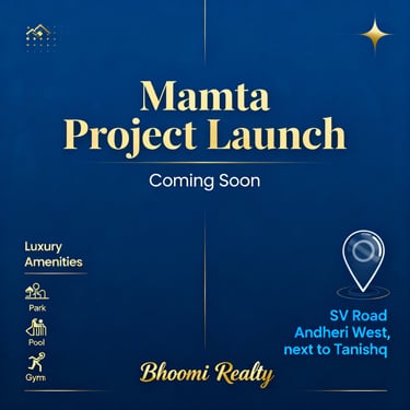 BHOOMI MAMTA ANDHERI WEST, BHOOMI REALTY MAMTA ANDHERI WEST, SV ROAD, NEXT TO TANISHQ, OPP FIRE BRIGADE, ANDHERI WEST