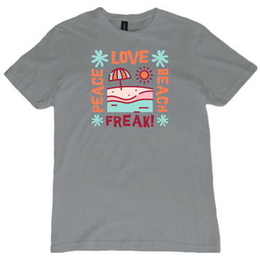 Peace Love Beach Freak on gravel colored short sleeve t-shirt