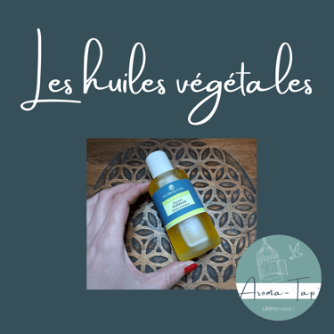 huiles végétales aromathérapie