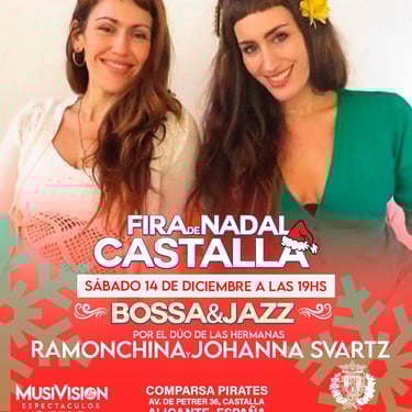 Fira de Nadal  de Castalla, Alicante por las hermanas Ramonchina y Johanna Svartz con Bossa nova y Jazz