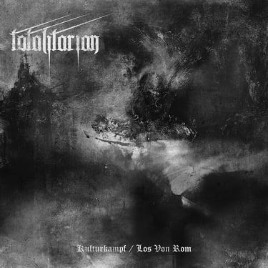 Totalitarian - kulturkampf/los von rom