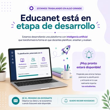 etapa de desarrollo educanet, pronto disponible