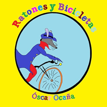 Portada del poemario "Ratones y bicicletas" de Óscar Ocaña Parrón