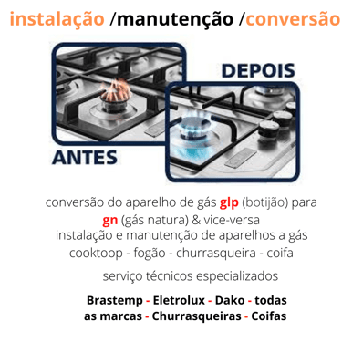 fogoes, fogao, forno, conversao, instalacao, manutencao,assistencia,consul,dako,eletrolux,atlas
