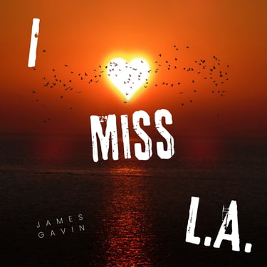 I Miss L.A.