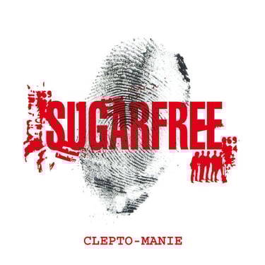 Sugarfree | Clepto-manie (repackaging)