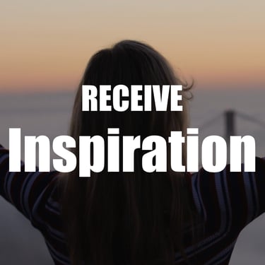 Receive Inspiration
