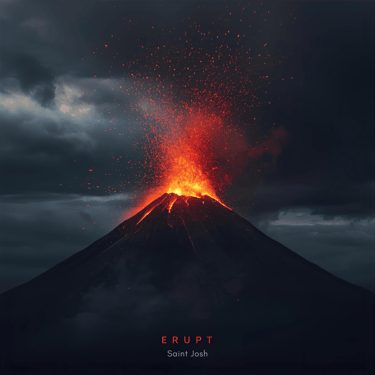Saint Josh - ERUPT