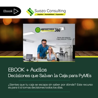 Portada del recurso digital de Suazo Consulting titulado "Decisiones que salvan la caja"