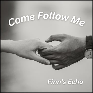 Come Follow Me Album Art for Finn's Echo