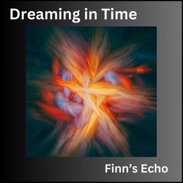 Dreaming In Time Album Art for Finn's Echo