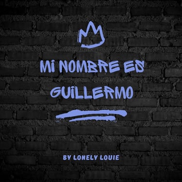 Mi Nombre Es Guillermo Album Art for Lonely Louie