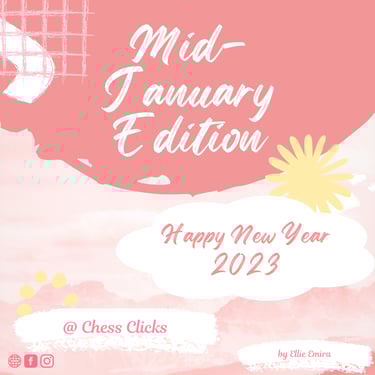 Mid-January Edition by Chess Clicks. Malaysia Chess Tournaments. Malaysian Chess. Catur Malaysia 