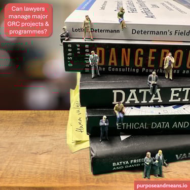 Can lawyers manage major GRC projects and programmes?