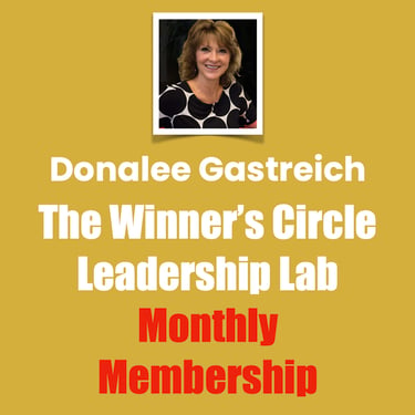 Donalee Gastreich The Winner’s Circle Leadership Lab Monthly Membership