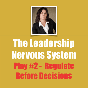 Dr. Pam Denton Play #2 - Regulate Before Decisions