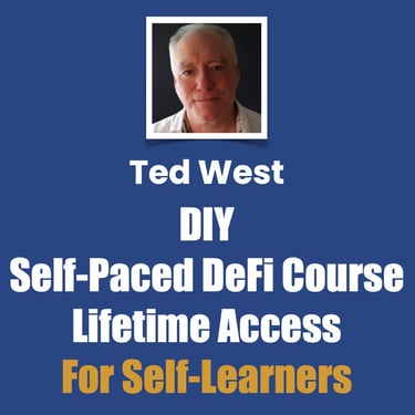 Ted West DIY Self-Paced DeFi Course Lifetime Access For Self-Learners