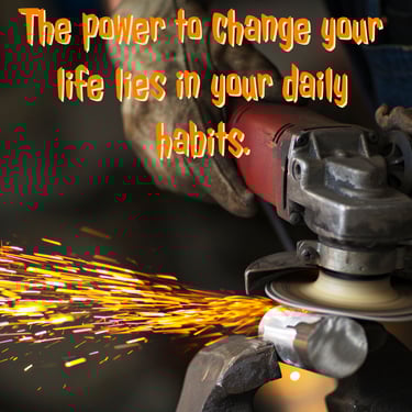 "The power to change your life lies in your daily habits." -Feel good stories