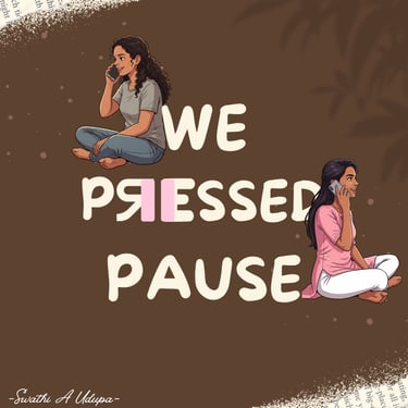 We pressed pause friendship song