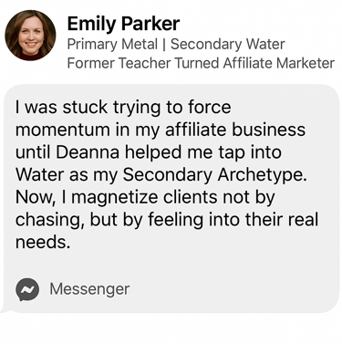Former teacher turned affiliate learns to magnetize clients by her intuitive Water secondary archetype with emotions