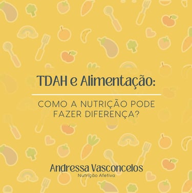 TDAH e Alimentação