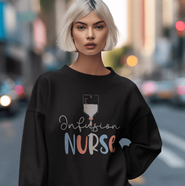 infusion nurse sweatshirt