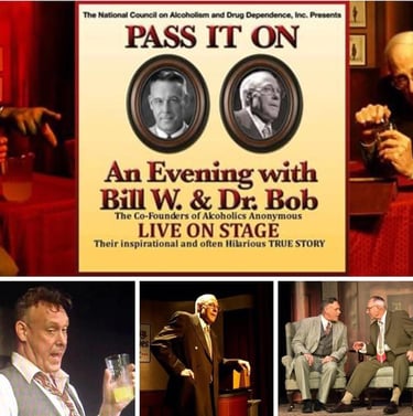 Pass it on promo, an evening with Bill W and Dr. Bob