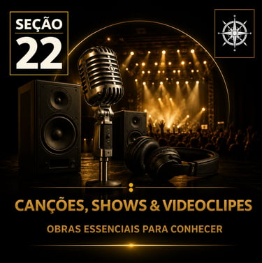 Capa da “Seção 22 - Canções, Shows e Videoclipes”, com fundo preto e detalhes dourados.