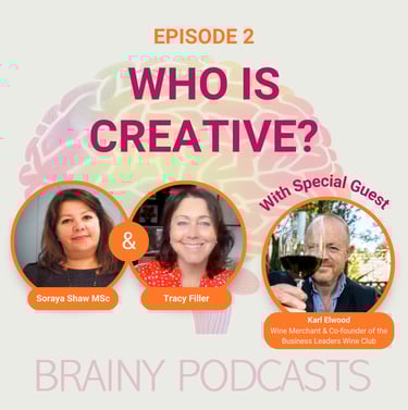 Episode 2 - Who is Creative? With Soraya Shaw, Tracy Filler and special guest Karl Elwood
