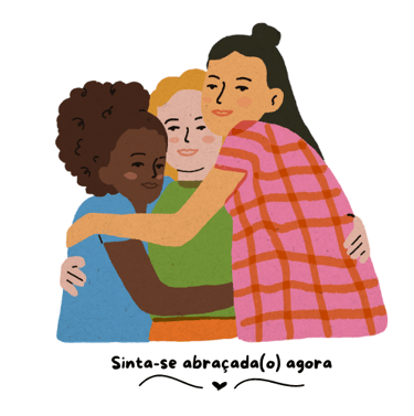 sinta-se abraçada