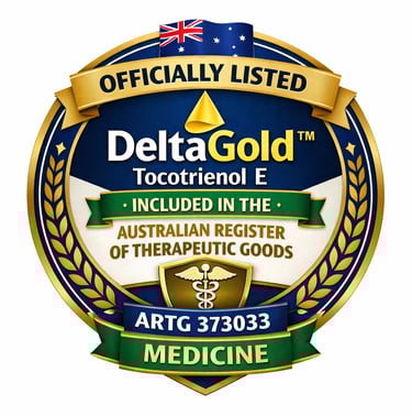 DeltaGold™ Tocotrienol is on the Australian Register of Therapeutic Goods (ARTG 373033) - category: 