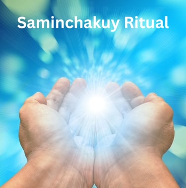 Saminchakuy Ritual