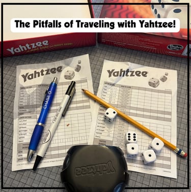 The Pitfalls of Traveling with Yahtzee