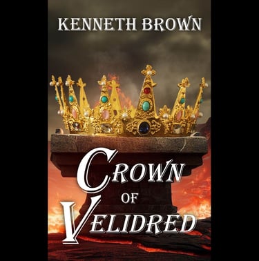 Crown of Velidred - The final book in the Mountain King Series by Kenneth Brown