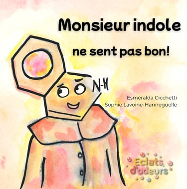 couverture Monsieur indole ne sent pas bon! livre de Esméralda Cicchetti Sophie Lavoine-Hanneguelle