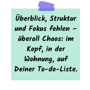 Post-it: Chaos bei ADHS – fehlender Fokus, Struktur und Organisation im Alltag
