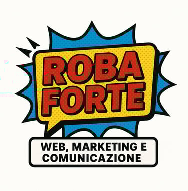Logo of Roba Forte, with tagline "Web, Marketing e Comunicazione"