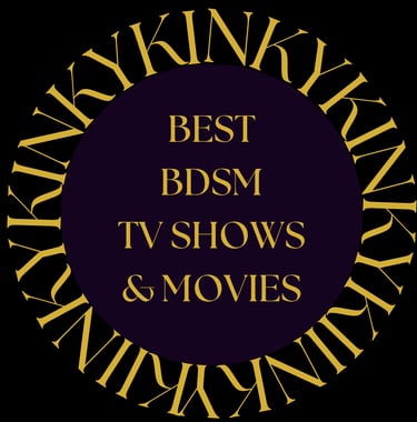 Letters KINKY surrounding a purple circle. Title inside the circle: Best BDSM TV Shows & Movies.