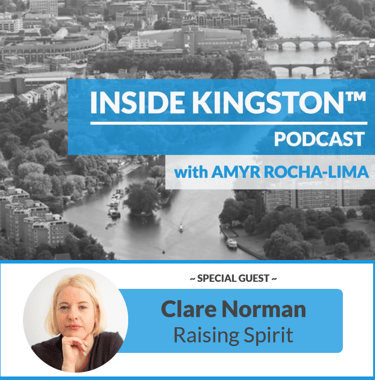 Inside Kingston™ Podcast - Ep. 47 - Clare Norman - Raising Spirit
