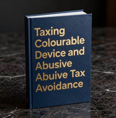 A sophisticated 3D mockup of the book cover 'Taxing Colourable Device and Abusive Tax Avoidance' standing on a dark marble surface. The cover features minimalist gold typography and a metallic navy background.