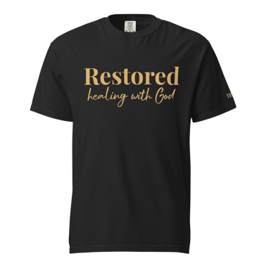 Restored healing with God Comfort Colors t-shirt