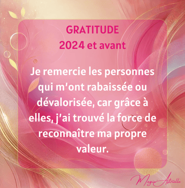 gratitude envers ceux qui m'ont dévalorisé