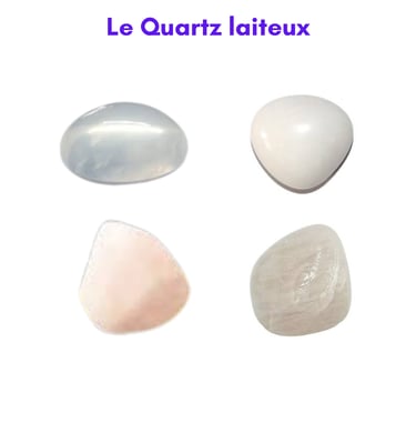 Les pierres naturelles Quartz laiteux Les Couleurs de Lo