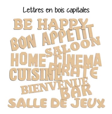 Lettres en bois 5 cm, 8 cm, 10 cm, 15 cm, 20 cm, 25 cm, 30 cm, 35 cm.