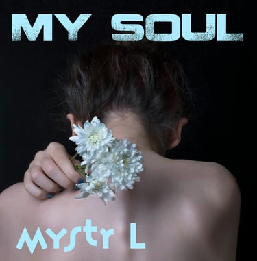 Cover of the Downtempo Synth Pop track My Soul from Mystr L