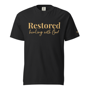 Restored healing with God Comfort Colors t-shirt