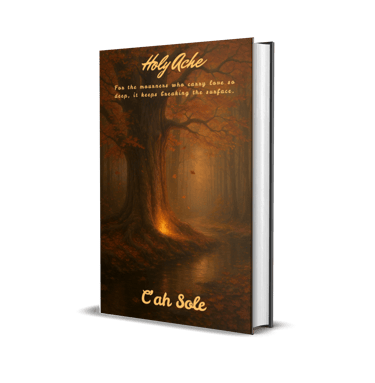 Holy Ache ebook cover by C'ah Sole with tree in forest with light glowing from roots